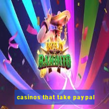 casinos that take paypal